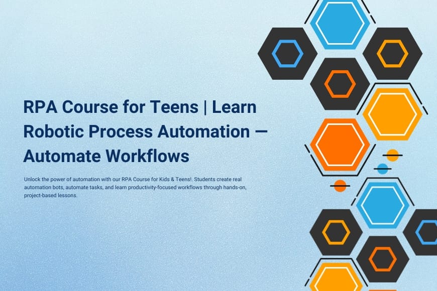 RPA Course for Teens | Learn Robotic Process Automation — Automate Workflows | ForSyntax rpa